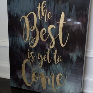 The Best Is Yet To Come Glossed Canvas Gold Wall Art Hunter Green Black